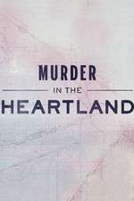 Watch Murder in the Heartland Gomovies