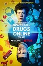 Watch How to Sell Drugs Online: Fast Gomovies