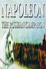 Watch Napoleon: The Russian Campaign Gomovies