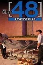 Watch The First 48: Revenge Kills Gomovies
