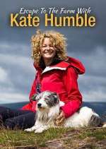 Watch Escape to the Farm with Kate Humble Gomovies