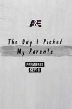 Watch The Day I Picked My Parents Gomovies