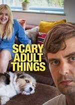 Watch Scary Adult Things Gomovies