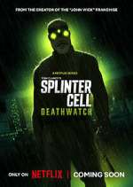 Watch Splinter Cell: Deathwatch Gomovies