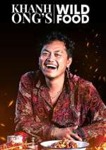 Watch Khanh Ong's Wild Food Gomovies