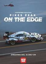 Watch Pikes Peak: On the Edge Gomovies