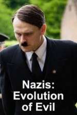 Watch Nazis Evolution of Evil Gomovies