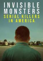 Watch Invisible Monsters: Serial Killers in America Gomovies