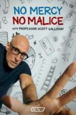 Watch No Mercy, No Malice with Professor Scott Galloway Gomovies