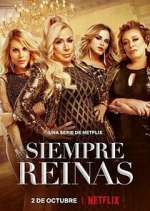 Watch Siempre Reinas Gomovies