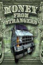 Watch Money From Strangers Gomovies