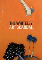 Watch The Whiteley Art Scandal Gomovies