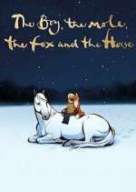 Watch The Boy, the Mole, the Fox and the Horse Gomovies