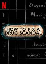 Watch How to Fix a Drug Scandal Gomovies