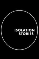 Watch Isolation Stories Gomovies