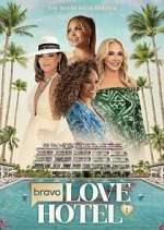 Watch Bravo\'s Love Hotel Gomovies