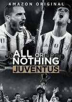 Watch All or Nothing: Juventus Gomovies