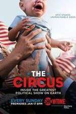 Watch The Circus: Inside the Greatest Political Show on Earth Gomovies