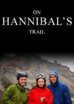 Watch On Hannibal's Trail Gomovies
