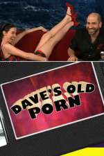 Watch Dave's Old Porn Gomovies