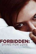 Watch Forbidden: Dying for Love Gomovies