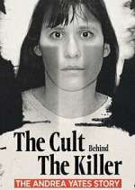 Watch The Cult Behind the Killer: The Andrea Yates Story Gomovies