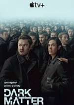 Watch Dark Matter Gomovies