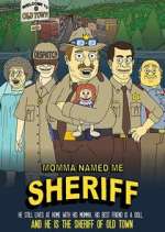 Watch Momma Named Me Sheriff Gomovies
