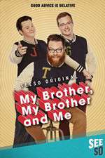 Watch My Brother, My Brother and Me Gomovies