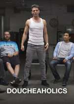 Watch Doucheaholics Gomovies