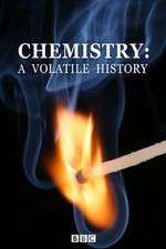 Watch Chemistry A Volatile History Gomovies