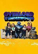 Watch Overlord and the Underwoods Gomovies