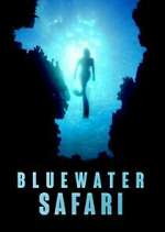 Watch Bluewater Safari Gomovies