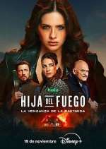 Watch Hija del fuego: la venganza de la bastarda Gomovies