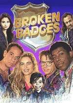 Watch Broken Badges Gomovies