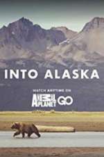 Watch Into Alaska Gomovies