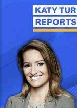 Watch Katy Tur Reports Gomovies