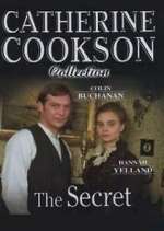 Watch Catherine Cookson\'s The Secret Gomovies