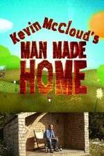 Watch Kevin McClouds Man Made Home Gomovies