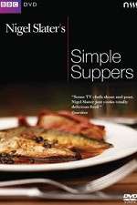 Watch Nigel Slaters Simple Suppers Gomovies