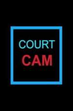 Watch Court Cam Gomovies