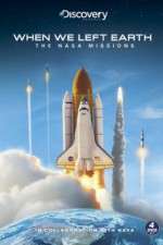 Watch When We Left Earth The NASA Missions Gomovies