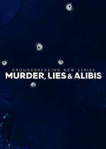 Watch Murder, Lies and Alibis Gomovies