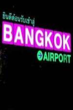 Watch Bangkok Airport Gomovies