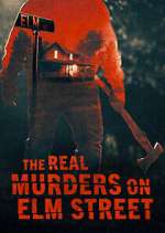 Watch The Real Murders on Elm Street Gomovies