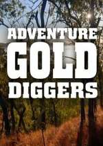 Watch Adventure Gold Diggers Gomovies