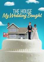 Watch The House My Wedding Bought Gomovies