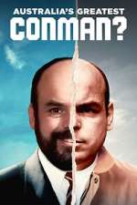 Watch Australia\'s Greatest Conman? Gomovies123