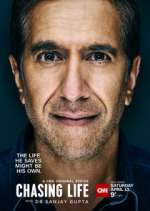 Watch Chasing Life with Dr. Sanjay Gupta Gomovies
