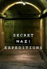 Watch Secret Nazi Expeditions Gomovies